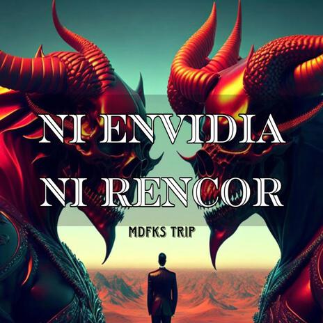 Ni envidia Ni rencor | Boomplay Music