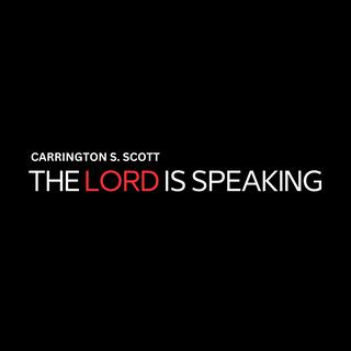 The Lord Is Speaking