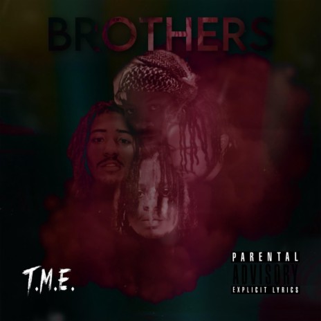 Brothers ft. Lil Juice, TME Bo & D-Z Animal