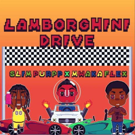 LAMBORGHINI DRIVE ft. Mwaka Flex | Boomplay Music