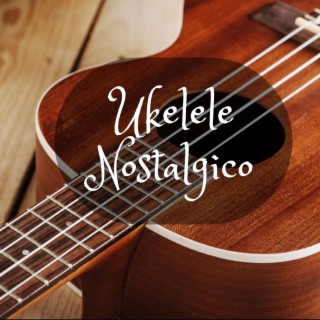 Ukelele Nostalgico