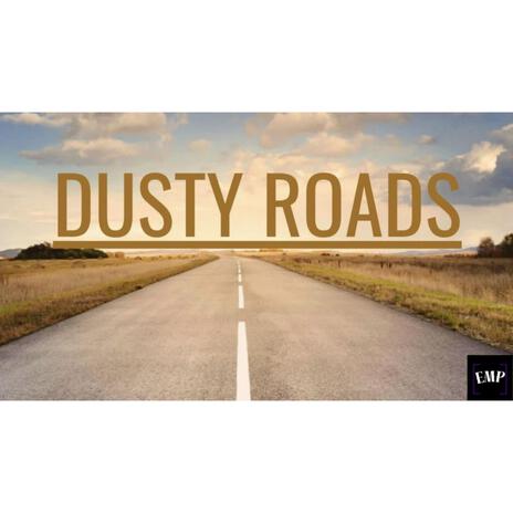 Dusty Roads | Boomplay Music