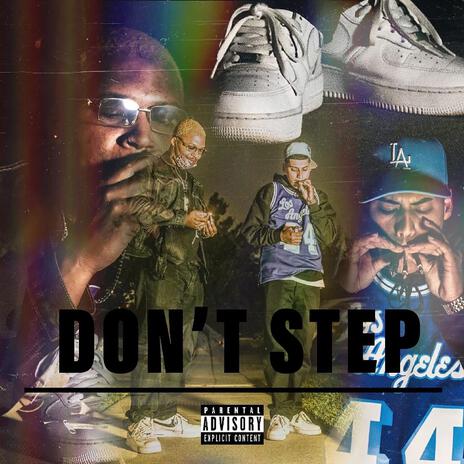 Don't Step ft. OGTEE & Munchiez | Boomplay Music