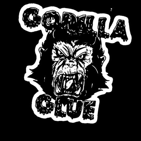 Gorilla Glue | Boomplay Music