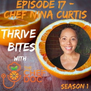 S 1 Ep 17 - Celebrating Women In The Culinary World with Chef Nina Curtis