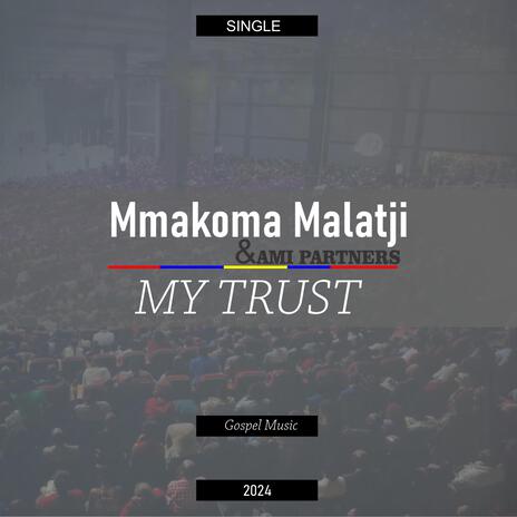 My Trust | Boomplay Music