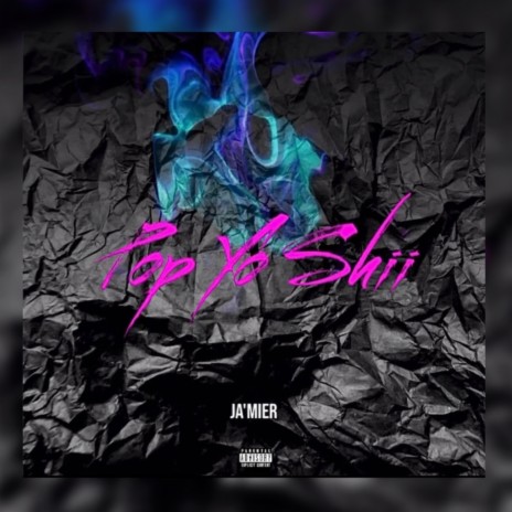 Pop Yo Shii | Boomplay Music