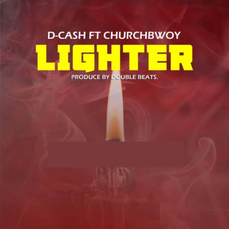 Lighter ft. Churchbwoy | Boomplay Music