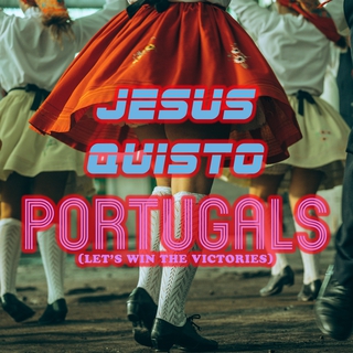 Portugals (Let's win the victories)