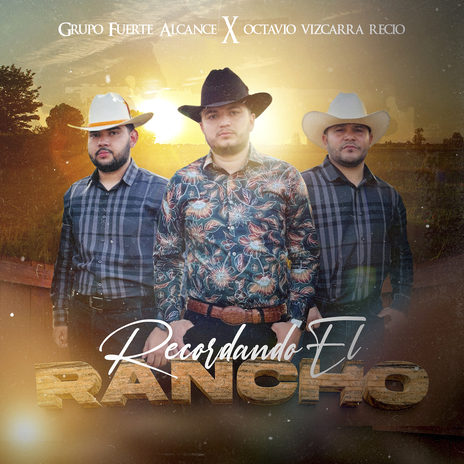 Recordando El Rancho ft. Octavio Vizcarra Recio | Boomplay Music