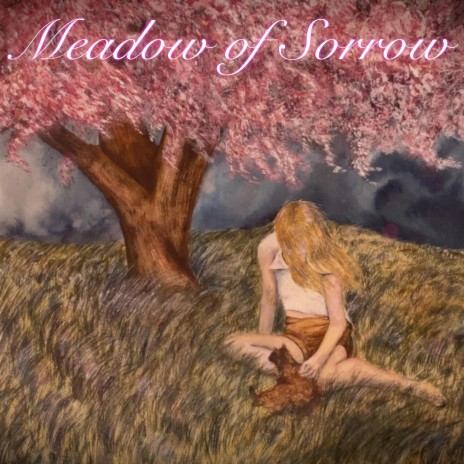 Meadow of Sorrow | Boomplay Music