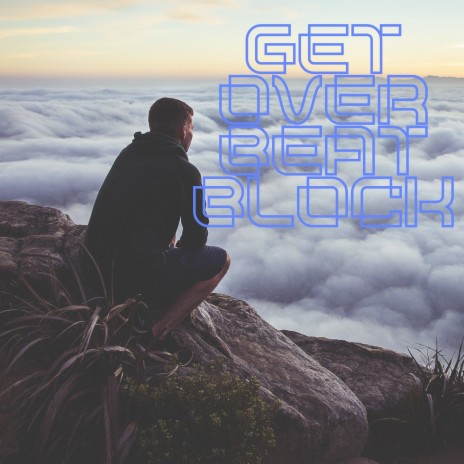 Get Over Beat Block | Boomplay Music