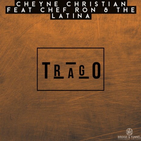 Trago (Original Mix) ft. Chef Ron & The Latina