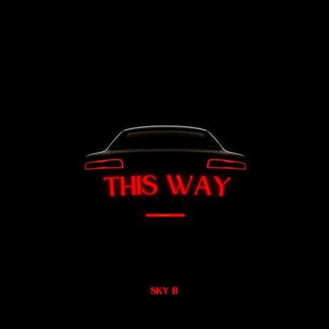 THIS WAY | Boomplay Music