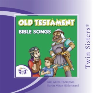 Twin Sisters: Old Testament Bible Songs