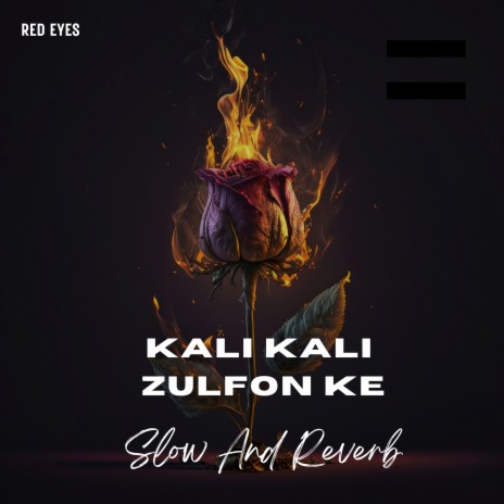 Kali Kali Zulfon Ke | Boomplay Music