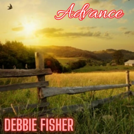 Advance ft. Debbie Fisher & DjTuNeZ76 | Boomplay Music