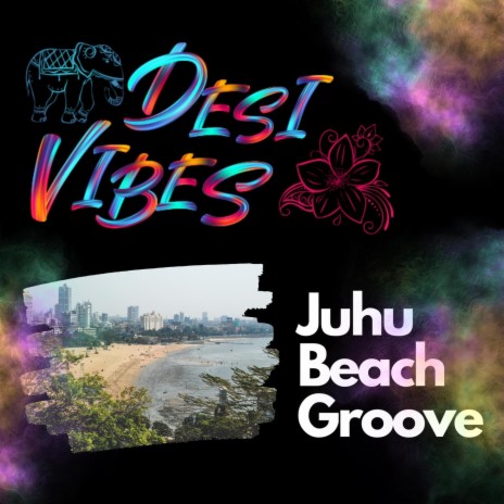 Juhu Beach Groove | Boomplay Music