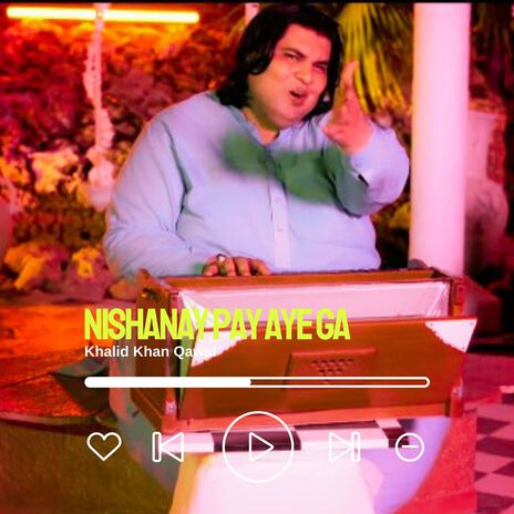 Nishanay Pay Aye Ga | Boomplay Music