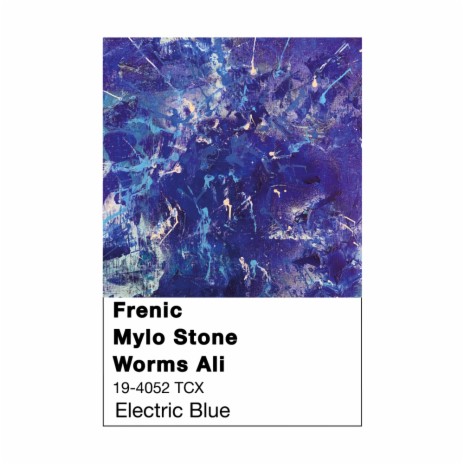 Electric Blue ft. Mylo Stone, Worms Ali & Tom Parry