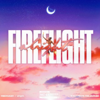 FIREFLIGHT // alright. (CLEAN) lyrics | Boomplay Music