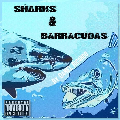 Sharks and barracudas | Boomplay Music