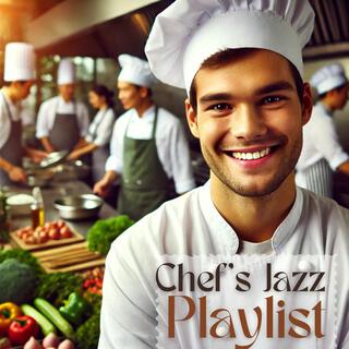 Chef’s Jazz Playlist: Smooth Jazz Music for Cooking