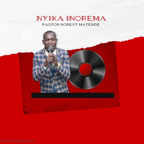 NYIKA INOREMA | Boomplay Music