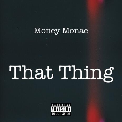 That Thing | Boomplay Music