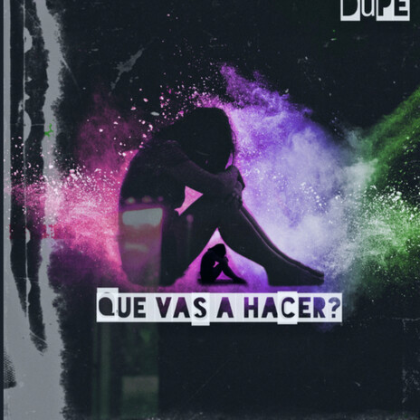 Que Vas a Hacer? | Boomplay Music