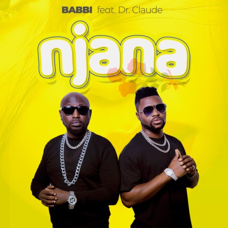 Njana ft. Dr Claude | Boomplay Music