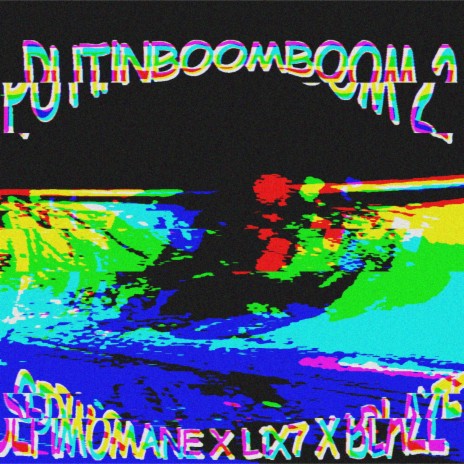 PUTINBOOMBOOM 2 ft. L1X7 & BLAZE | Boomplay Music