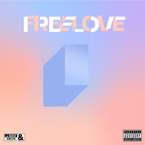 Freelove (feat. LA GEO) | Boomplay Music