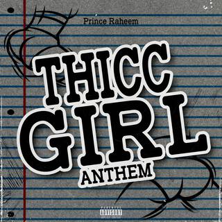 THICC GIRL ANTHEM