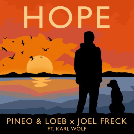 Hope ft. Joel Freck & Karl Wolf | Boomplay Music