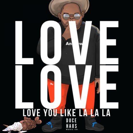 LA LA LA (Love You Like) | Boomplay Music