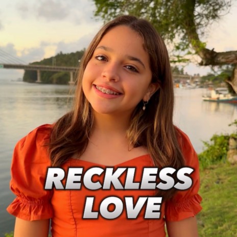 Reckless Love | Boomplay Music