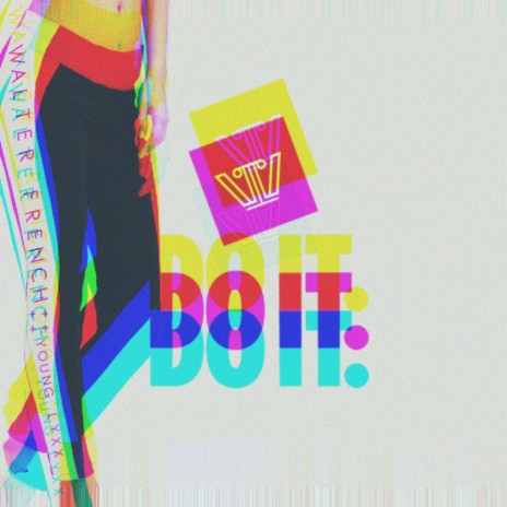 Do It ft. Young Lyxx | Boomplay Music