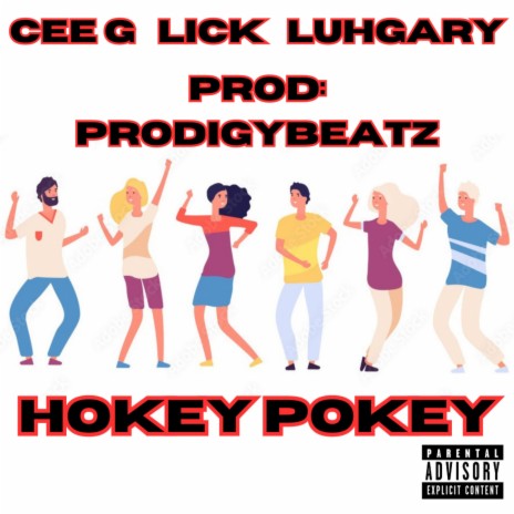 Hokey Pokey ft. Lilfuckinlick & Luhgary | Boomplay Music