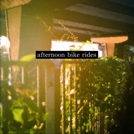 afternoon bike rides | Boomplay Music