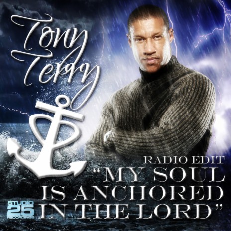 My Soul Is Anchored in the Lord (Radio Edit) | Boomplay Music