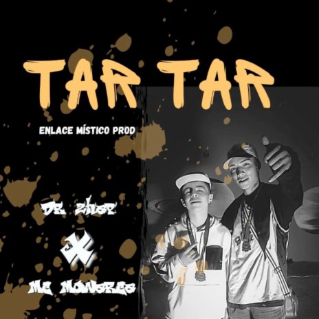 Tar Tar ft. MC MONARCA | Boomplay Music