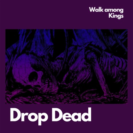 Drop Dead | Boomplay Music