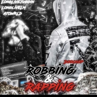 Robbing&Rapping