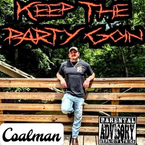 Keep The Party Goin | Boomplay Music