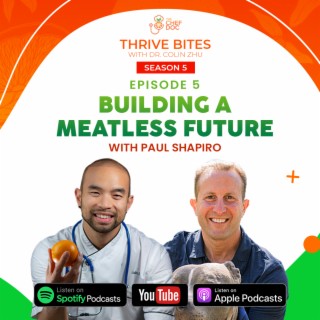 S5 Ep 5 - Building A Meatless Future with Paul Shapiro