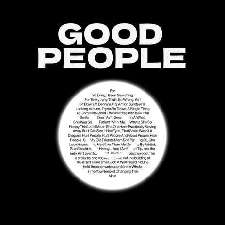 GOOD PEOPLE | Boomplay Music