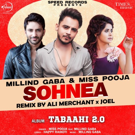 Sohnea Remix By Ali Merchant X Joel ft. Millind Gaba | Boomplay Music