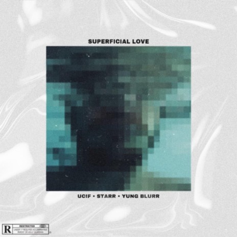 Superficial Love (feat. Starr & Yung Blurr) | Boomplay Music