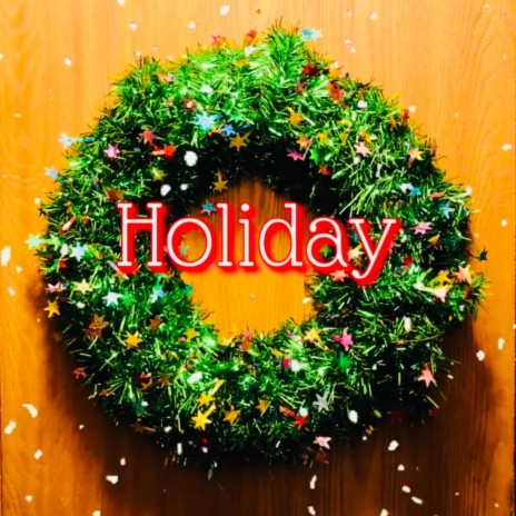 Holiday | Boomplay Music